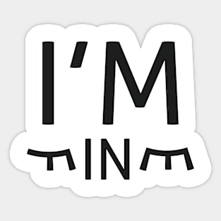 I'm Fine Sticker